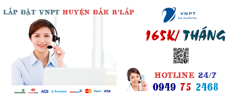 lắp đặt mạng cáp quang vnpt tại Huyện Đắk R'lấp, tỉnh Đắk Nông