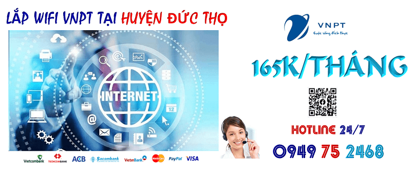 lắp đặt wifi cáp quang VNPT tại Huyện Đức Thọ, Hà Tĩnh