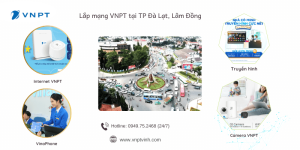 Lắp mạng VNPT TP Đà Lạt