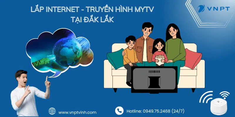 Lắp Internet truyền hình VNPT tại Đắk Lắk Lắp Internet truyền hình VNPT tại Đắk Lắk