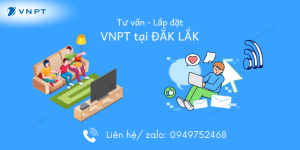 Lắp mạng VNPT Đắk Lắk