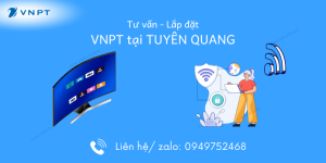 Lắp mạng VNPT Tuyên Quang