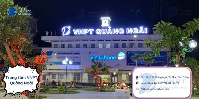 Trung tâm lắp mạng VNPT tại Quảng Ngãi