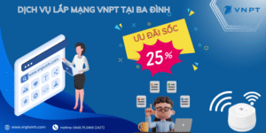 Lắp mạng VNPT Ba Đình