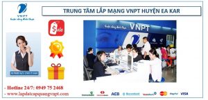 Lắp mạng cáp quang VNPT huyện Ea Kar