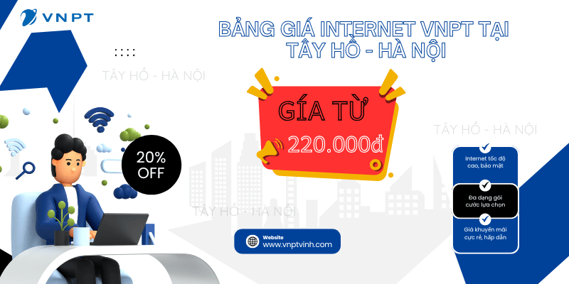 Bảng giá lắp mạng VNPT Tây Hồ Bảng giá lắp mạng VNPT Tây Hồ