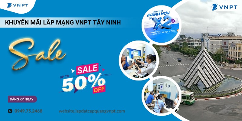 Khuyến mãi lắp mạng VNPT Tây Ninh