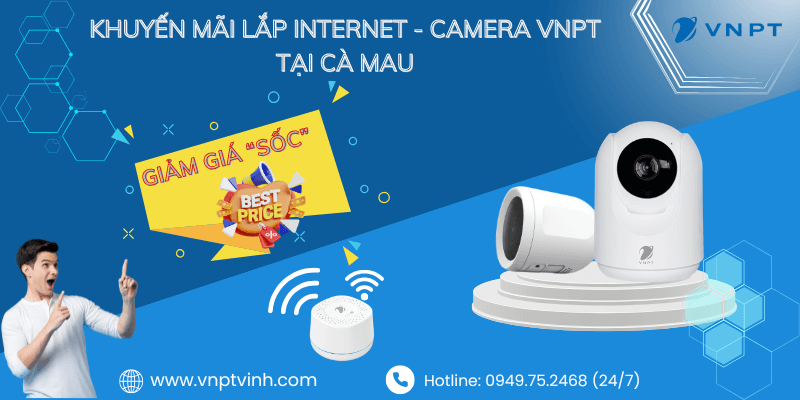 Lắp internet Camera VNPT Cà Mau