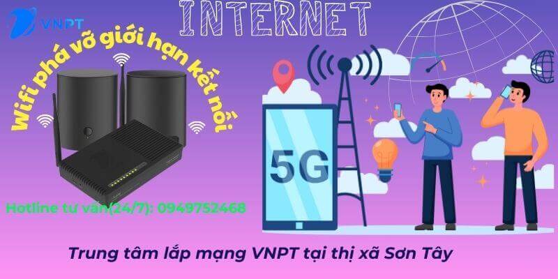 Lắp mạng VNPT thị xã Sơn Tây