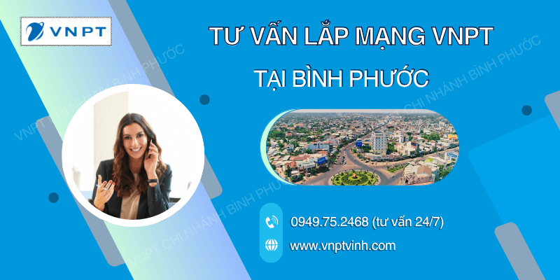 Tư vấn lắp mạng VNPT Bình Phước