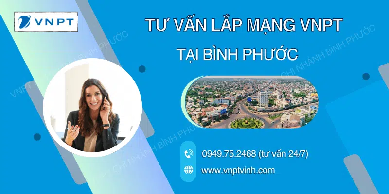 Tư vấn lắp mạng VNPT Bình Phước Tư vấn lắp mạng VNPT Bình Phước