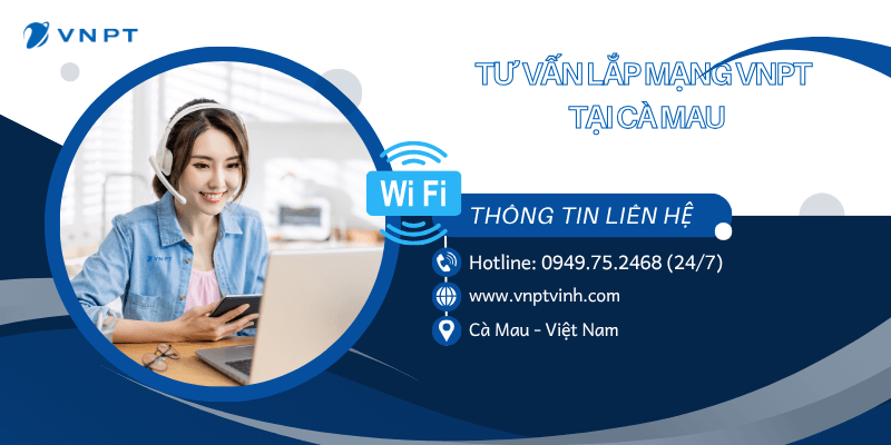 Tư vấn lắp mạng VNPT Cà Mau