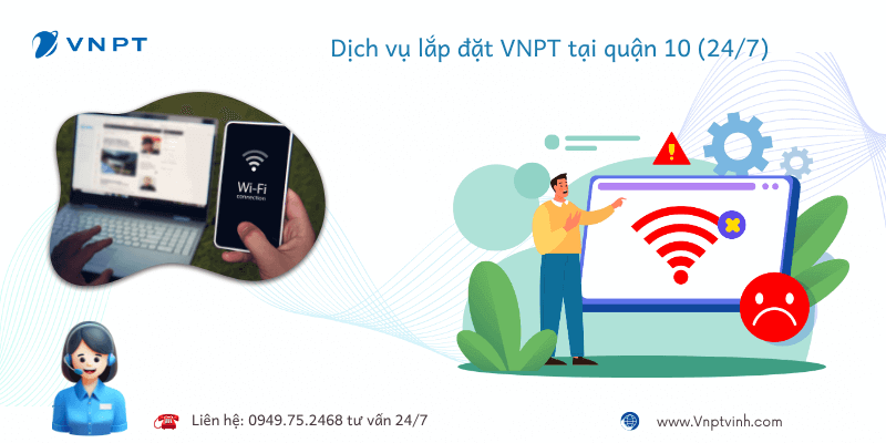 Lắp đặt VNPT tại quận 10 Lắp đặt VNPT tại quận 10