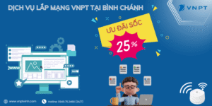 Lắp mạng VNPT Bình Chánh