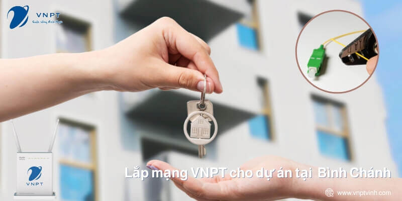 Lắp mạng VNPT Dự án tại Bình Chánh