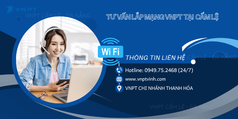 Tư vấn lắp mạng VNPT Cẩm Lệ