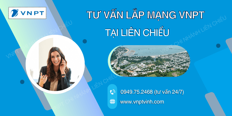 Tư vấn lắp mạng VNPT Liên Chiểu