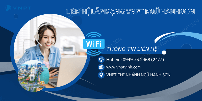 Tư vấn lắp mạng VNPT tại Ngũ Hành Sơn
