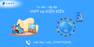 Lắp mạng VNPT Điện Biên