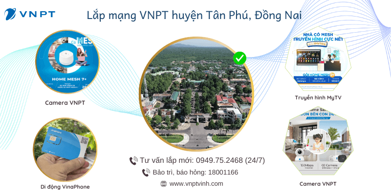 Lắp ,mạng VNPT huyện Tân Phú