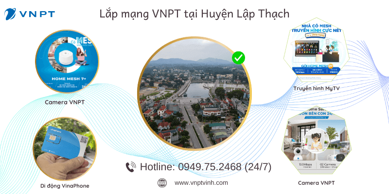 Lắp mạng VNPT huyện Lập Thạch