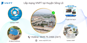 Lắp mạng VNPT huyện Sông Lô