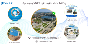 Lắp mạng VNPT huyện Vĩnh Tường