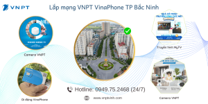 Lắp mạng VNPT TP Bắc Ninh