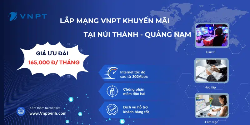 Lắp mạng VNPT huyện Núi Thành Lắp mạng VNPT huyện Núi Thành