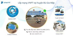 Lắp mạng VNPT huyện Bù Gia Mập