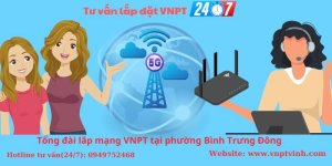 Lắp mạng VNPT phường Bình Trưng Đông, Thủ Đức