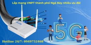 Lắp mạng VNPT Ngã Bảy