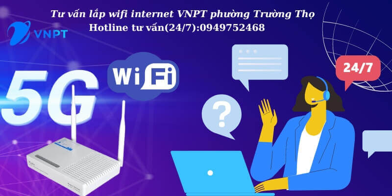 Lắp wifi internet VNPT phường Trường Thọ