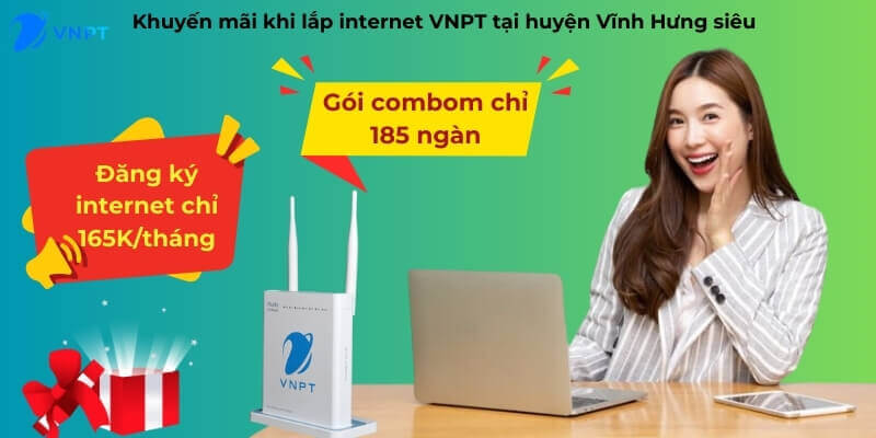 Lắp internet VNPT huyện Vĩnh Hưng