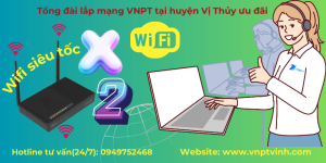 Lắp mạng VNPT huyện Vị Thủy