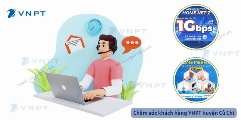 Hỗ trợ khách hàng VNPT tại Củ Chi