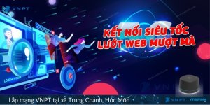 Lắp mạng VNPT xã Trung Chánh