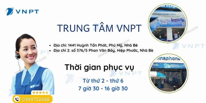 Thời gian làm việc tại trung tâm VNPT huyện Nhà Bè