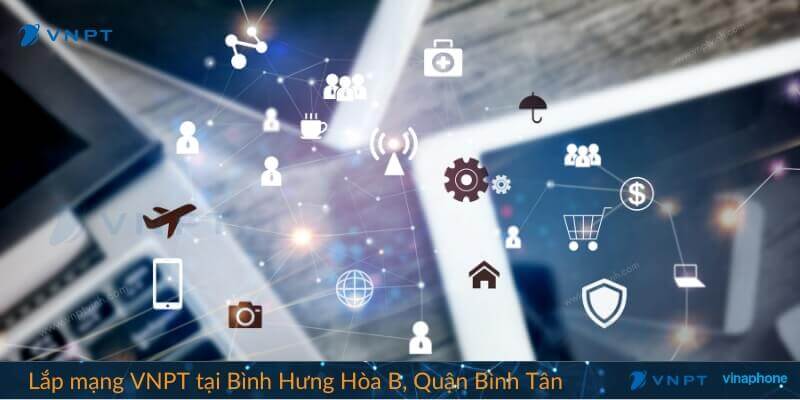 Lắp mạng VNPT Bình Hưng Hòa B