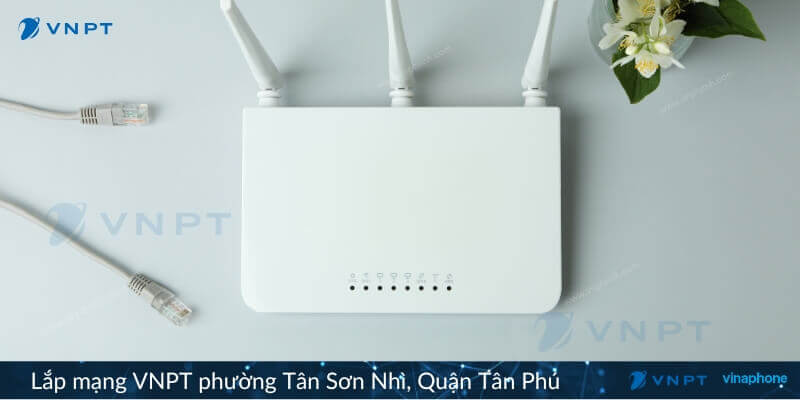 Lắp mạng VNPT phường Tân Sơn Nhì, Quận Tân Phú