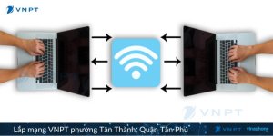 Lắp mạng VNPT Phường Tân Thành