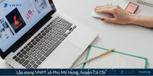 Lắp mạng VNPT xã Phú Mỹ Hưng