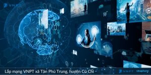 Lắp mạng VNPT xã Tân Phú Trung