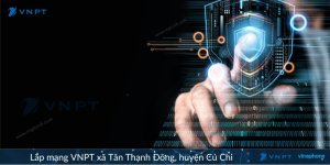 Lắp mạng VNPT xã Tân Thạnh Đông