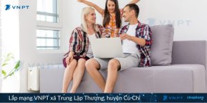 Lắp mạng VNPT xã Trung Lập Thượng