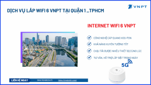Lắp WiFi VNPT Quận 1 giá bao nhiêu