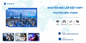 Lắp Internet VNPT phường Bến Thành