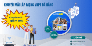 Khuyến mãi lắp mạng VNPT Đà Nẵng