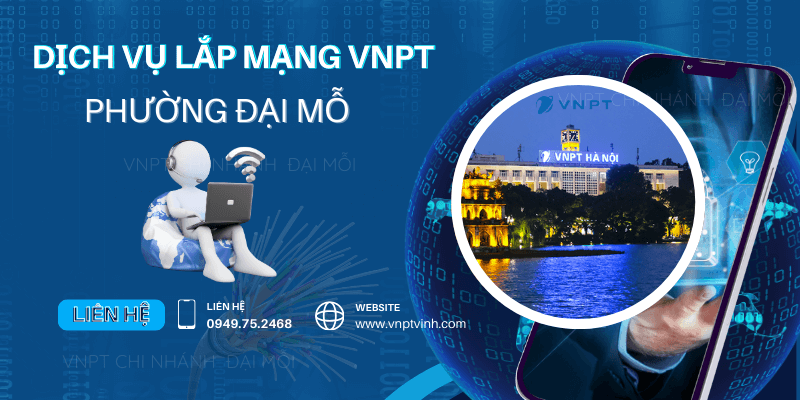Lắp mạng VNPT phường Đại Mỗ