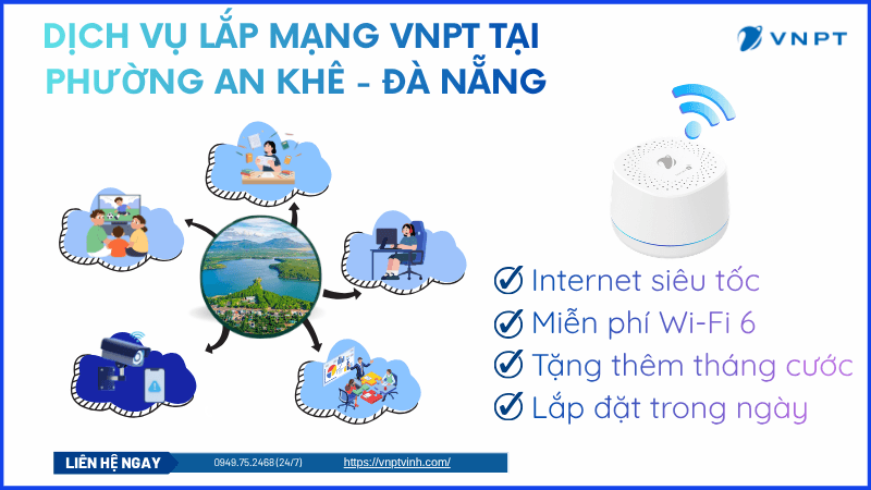 Lắp mạng VNPT Phường An Khê Lắp mạng VNPT Phường An Khê